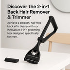 2-in-1 Back Hair Remover & Trimmer | Foldable Handle for Men, Ideal for Grooming and Personal Care